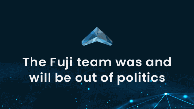 The Fuji team was and will be out of politics.